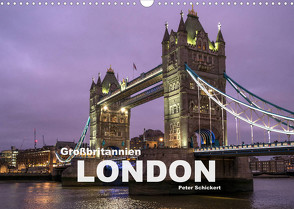 Großbritannien – London (Wandkalender 2022 DIN A3 quer) von Schickert,  Peter