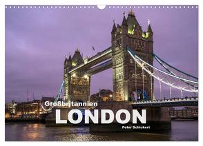 Großbritannien – London (Wandkalender 2024 DIN A3 quer), CALVENDO Monatskalender von Schickert,  Peter