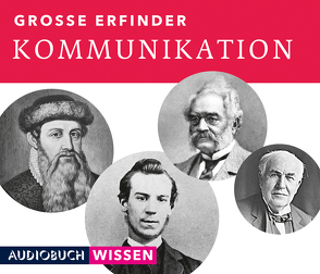 Große Erfinder: Kommunikation von AudiobuchWissen, Benjamin,  Nick, Heynold,  Helge