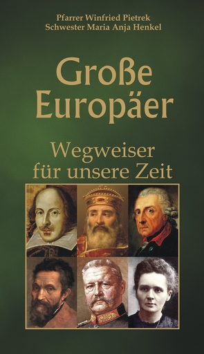 Große Europäer von Henkel,  Maria Anja, Pietrek,  Winfried