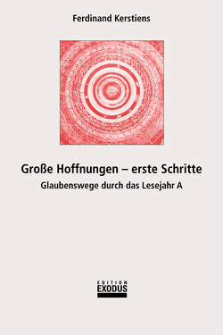 Grosse Hoffnungen – erste Schritte von Kerstiens,  Ferdinand