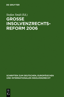 Große Insolvenzrechtsreform 2006 von Houben,  André, Smid,  Stefan, Wehdeking,  Silke, Zeuner,  Mark