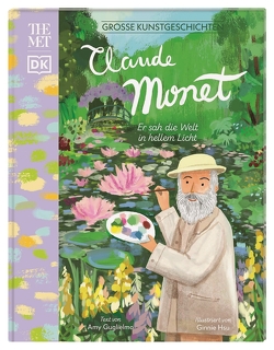 Große Kunstgeschichten. Claude Monet von Guglielmo,  Amy, Hsu,  Ginnie, Wagner,  Claudia