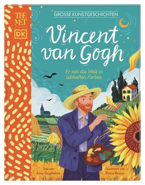 Große Kunstgeschichten. Vincent van Gogh von Braun,  Petra, Guglielmo,  Amy, Wagner,  Claudia