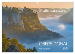 Große Landschaft Obere Donau (Wandkalender 2024 DIN A2 quer), CALVENDO Monatskalender von Beck,  Andreas