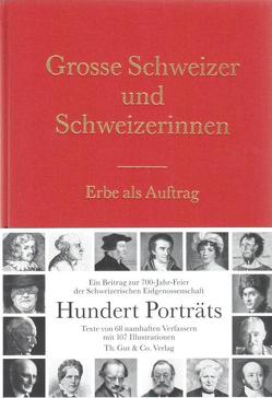 Grosse Schweizer und Schweizerinnen von Jaeckle,  Erwin, Stäuble,  Eduard