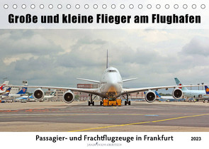 Große und kleine Flieger am Flughafen (Tischkalender 2023 DIN A5 quer) von Thiem-Eberitsch,  Jana