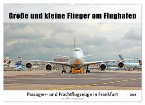 Große und kleine Flieger am Flughafen (Wandkalender 2024 DIN A2 quer), CALVENDO Monatskalender von Thiem-Eberitsch,  Jana