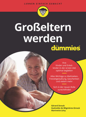 Großeltern für Dummies von Dölling,  Birgit, Strouk,  Gérard