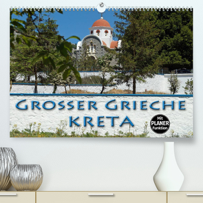 Großer Grieche Kreta (Premium, hochwertiger DIN A2 Wandkalender 2023, Kunstdruck in Hochglanz) von Flori0