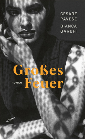 Großes Feuer von Garufi,  Bianca, Pavese,  Cesare, Pflug,  Maja, Traverso,  Paola