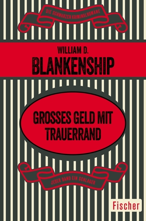 Großes Geld mit Trauerrand von Blankenship,  William D., Wichmann,  Hardo