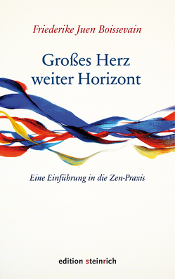 Großes Herz – weiter Horizont von Boissevain,  Friederike Juen