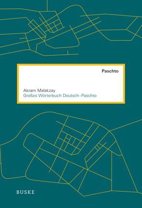 Großes Wörterbuch Deutsch–Paschto von MacKenzie,  David Neil, Malakzay,  Akram