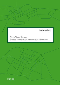 Großes Wörterbuch Indonesisch–Deutsch von Krause,  Erich-Dieter