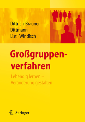 Großgruppenverfahren von Dittmann,  Eberhard, Dittrich-Brauner,  Karin, List,  Volker, Windisch,  Carmen