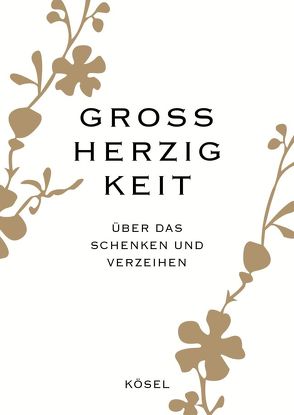 Großherzigkeit von Kösel-Verlag, Kummermehr,  Petra