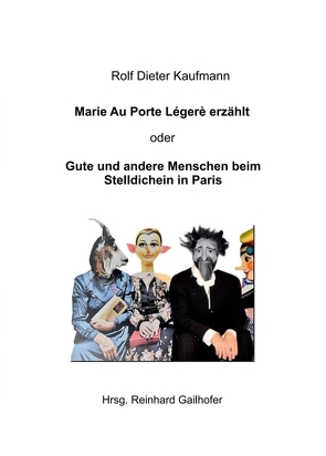 Großmutter Marie Au Porte Légère von Gailhofer,  Reinhard, Kaufmann,  Rolf Dieter