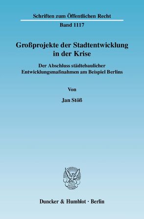 Großprojekte der Stadtentwicklung in der Krise. von Stöß,  Jan