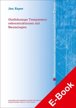 Großräumige Temperaturrekonstruktionen mit Baumringen von Esper,  Jan