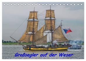 Großsegler auf der Weser (Tischkalender 2024 DIN A5 quer), CALVENDO Monatskalender von Morgenroth,  Peter
