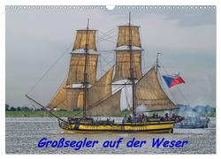 Großsegler auf der Weser (Wandkalender 2024 DIN A3 quer), CALVENDO Monatskalender von Morgenroth,  Peter