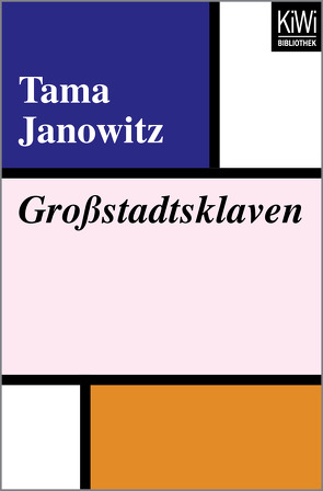 Großstadtsklaven von Janowitz,  Tama, Ohder,  Claudius, Schoefer,  Christine