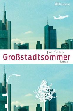 Großstadtsommer von Siefen,  Jan