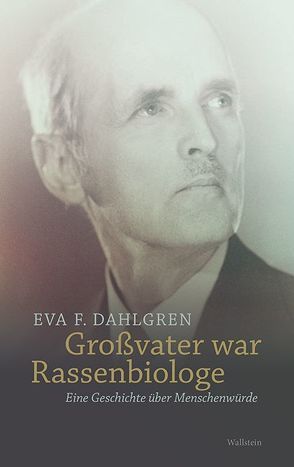 Großvater war Rassenbiologe von Dahlgren,  Eva, Grabinski,  Benedikt