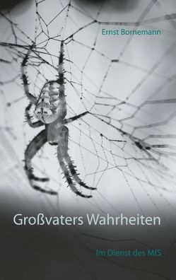 Großvaters Wahrheiten von Bornemann,  Ernst