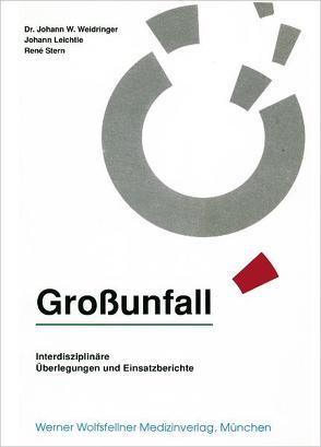 Großunfall von Leichtle,  Johann, Sefrin,  Peter, Stern,  René, Weidringer,  Johann Wilhelm, Wolfsfellner,  Werner