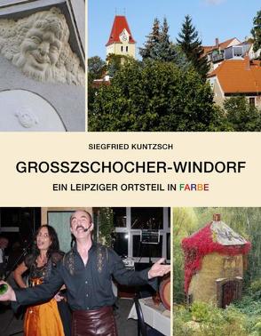 Großzschocher und Windorf von Kuntzsch,  Siegfried