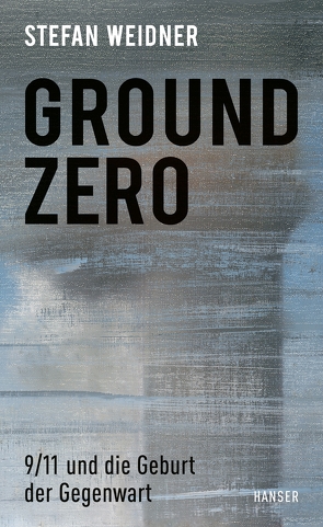 Ground Zero von Weidner,  Stefan