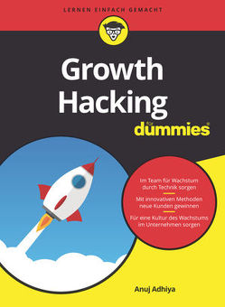 Growth Hacking für Dummies von Adhiya,  Anuj, Haselier,  Rainer G.