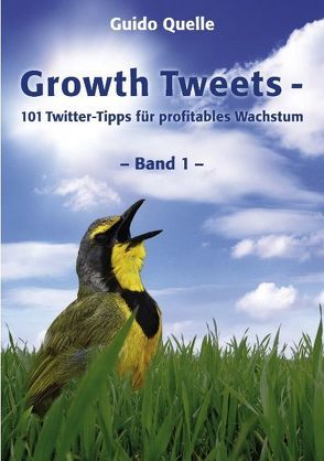 Growth Tweets – von Quelle,  Guido