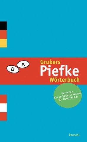 Grubers Piefke-Wörterbuch von Gruber,  Reinhard P