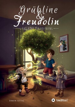 Grübline und Freudolin von Sittig,  Erwin