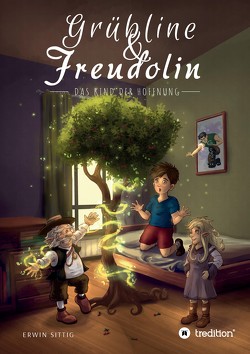 Grübline und Freudolin von Sittig,  Erwin