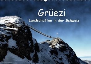 Grüezi . Landschaften in der Schweiz (Wandkalender 2018 DIN A2 quer) von Michel,  Susan