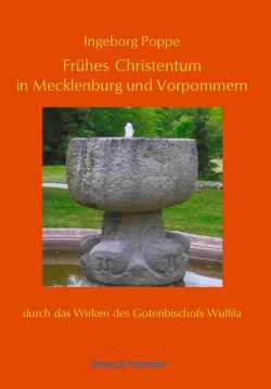 Frühes Christentum in Mecklenburg und Vorpommern von Poppe,  Ingeborg