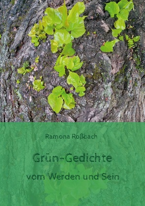 Grün-Gedichte von Roßbach,  Ramona