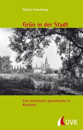 Grün in der Stadt von Sennekamp,  Marita