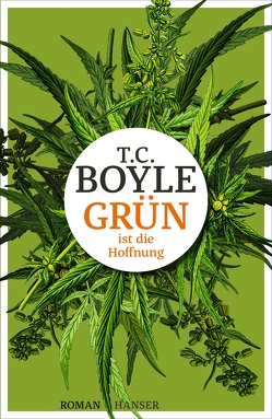 Grün ist die Hoffnung von Boyle,  T. C., Gunsteren,  Dirk van