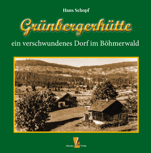 Grünbergerhütte von Schopf,  Hans