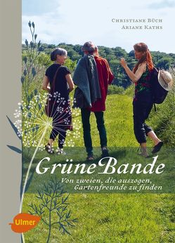 Grüne Bande von Büch,  Christiane, Kaths,  Ariane