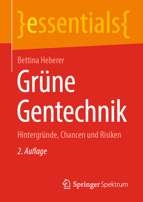 Grüne Gentechnik von Heberer,  Bettina