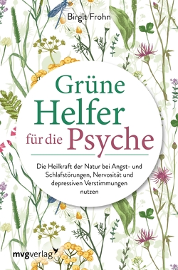 Grüne Helfer für die Psyche von Frohn,  Birgit