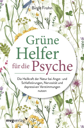 Grüne Helfer für die Psyche von Frohn,  Birgit