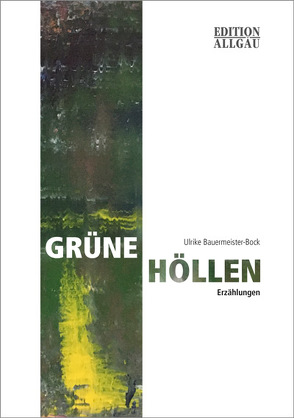 Grüne Höllen von Bauermeister-Bock,  Ulrike