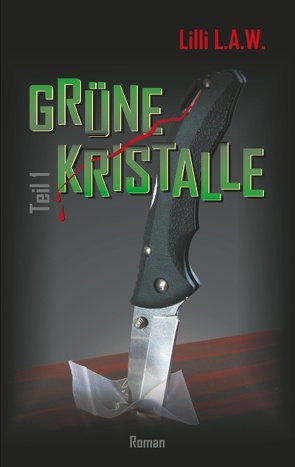 Grüne Kristalle von L.A.W.,  Lilli